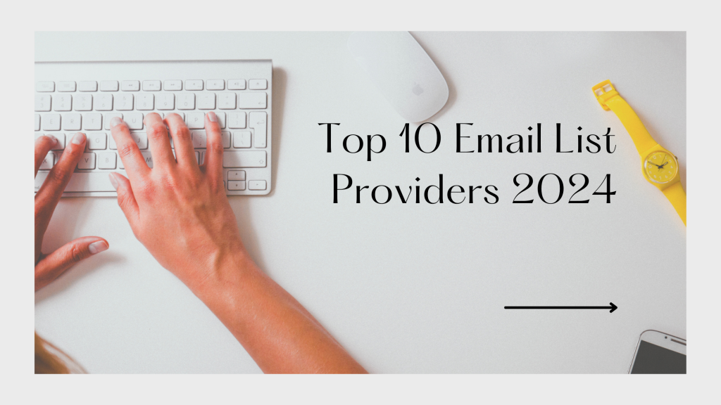 Top 10 Email List Providers 2024