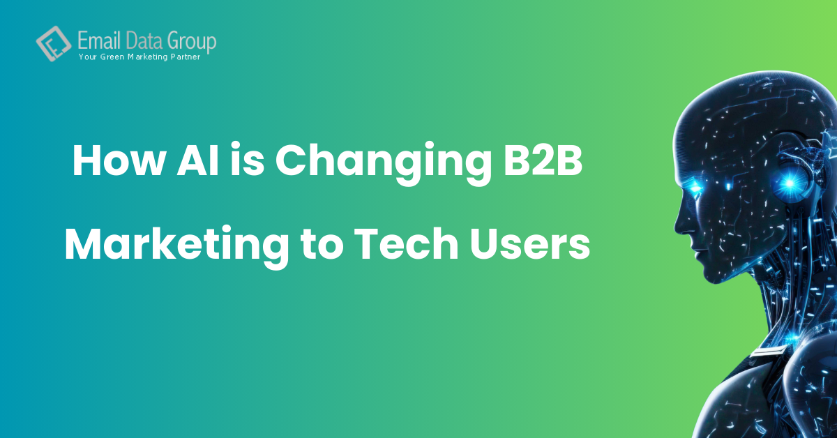How AI is Changing B2B Marketing to Tech Users